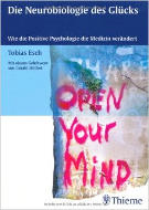 Buchcover Tobias Esch: Die Neurobiologie des Glücks: Wie die Positive Psychologie die Medizin verändert