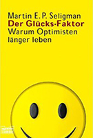 Buchcover Martin Seligman: Der Glücks-Faktor. Warum Optimisten länger leben