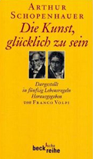 Buchcover Arthur Schopenhauer: Die Kunst, glücklich zu sein. Dargestellt in fünfzig Lebensregeln