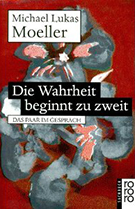 Buchcover Die Wahrheit beginnt zu zweit. Das Paar im Gespräch