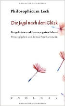 Buchcover Konrad Paul Liessmann (Herausgeber): Die Jagd nach dem Glück