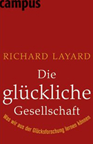 Buchcover Richard Layard: Die glückliche Gesellschaft: Was wir aus der Glücksforschung lernen können