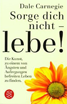 Buchcover "Sorge Dich nicht, lebe!"