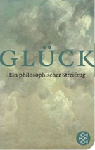 Buchcover Sascha Michel (Hrg.): Glück: Ein philosophischer Streifzug