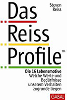 Buchcover Steven Reiss: Das Reiss Profile: Die 16 Lebensmotive. Welche Werte und Bedürfnisse unserem Verhalten zugrunde liegen