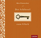 Margit Hoffmann: Der Schlüssel zum Glück: Zitate und Sprichwörter