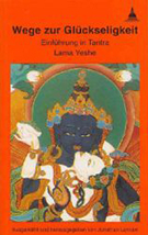 Buchcover Thubten Yeshe: Wege zur Glückseligkeit